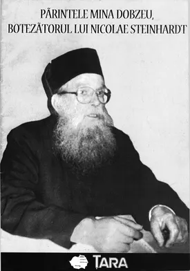 Coperta cărții Părintele Mina Dobzeu, botezătorul lui Nicolae Steinhardt